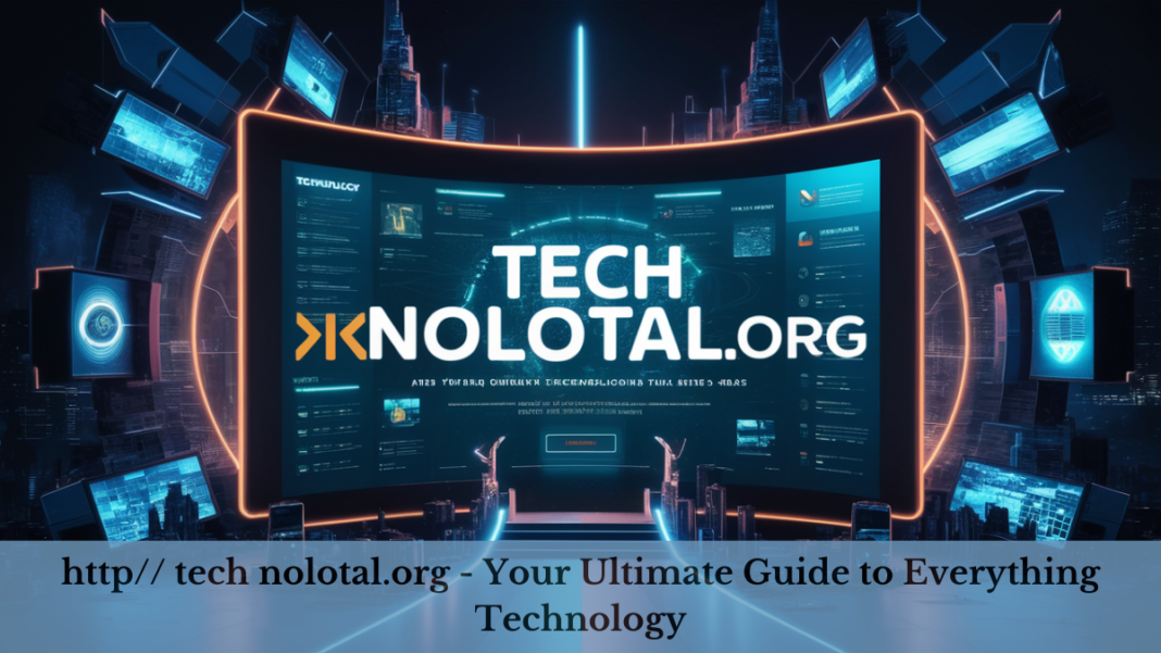 Exploring the Digital Frontier with TechNolotal.org