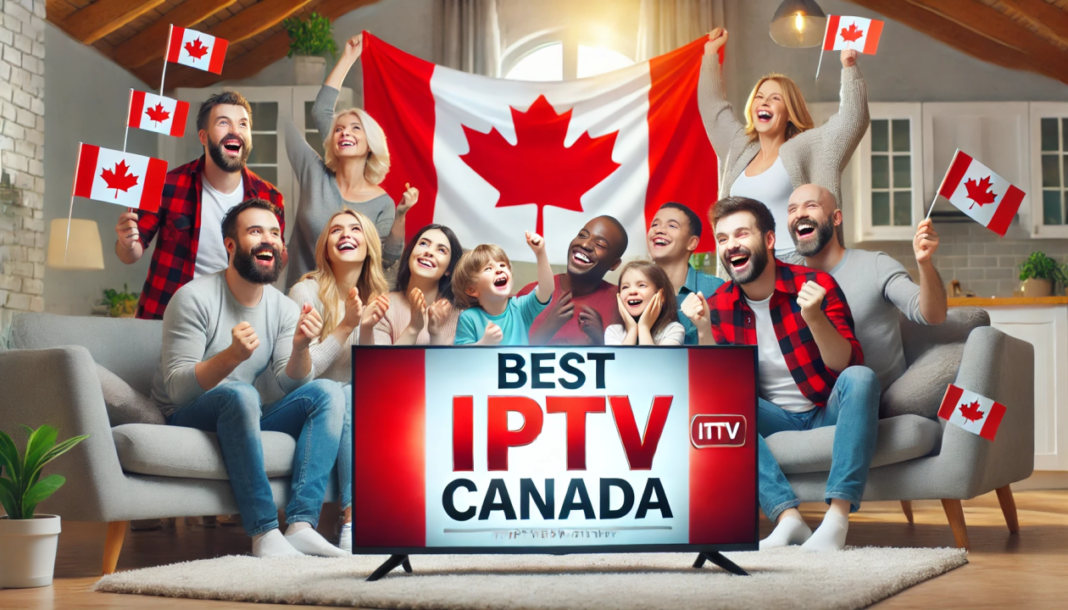 iptv canada :A Complete Guide to Choosing the Best IPTV Service